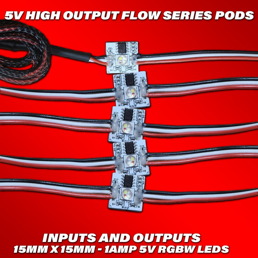 Flow Series High output PODs 5v - RGBW