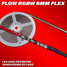 Load image into Gallery viewer, Flow Series 8mm Flexible Strips - 5v SK6812 RGBW

